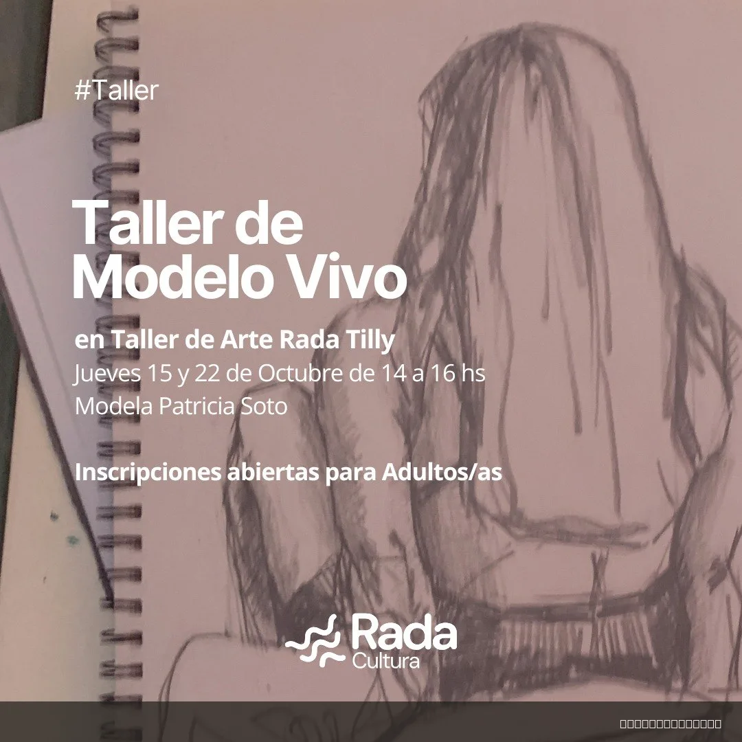 Flyer de Taller de Modelo Vivo — jueves 22 de octubre en Taller de Arte de Rada Tilly, Rada Tilly