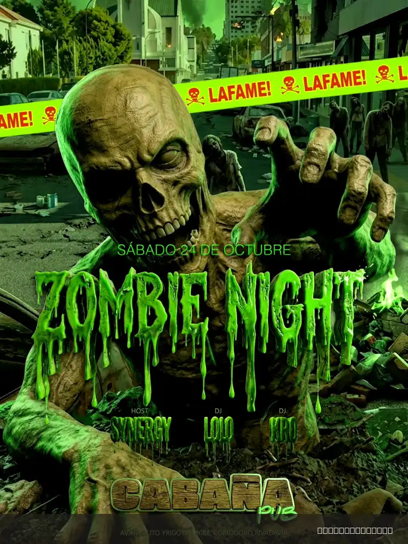 Flyer de Zombie Night — sábado 24 de octubre en Cabaña Pub, Comodoro Rivadavia
